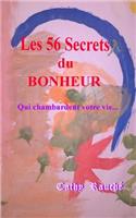 Les 56 Secrets du BONHEUR