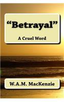 "Betrayal"