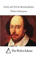 Leben und Tod des Koenigs Johann