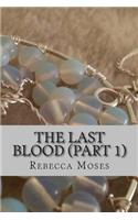 Last Blood (Book 1)