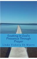 Soaking in God's Presence Through Prayer