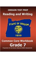 OREGON TEST PREP Reading and Writing Common Core Workbook Grade 7