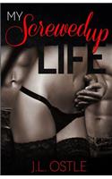 My Screwed Up Life