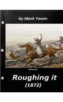 Roughing It by Mark Twain (1872) (World's Classics)
