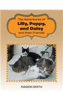 The Adventures of Lilly, Poppy, and Daisy and their Friends!