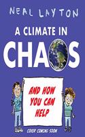Eco Explorers: A Climate in Chaos: and how you can help: (Eco Explorers)
