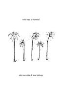 Who Was