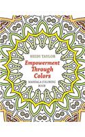 Empowerment Through Colors: Mandalas Coloring Book: Mandalas Coloring Book