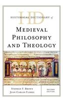 Historical Dictionary of Medieval Philosophy and Theology