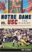 Notre Dame vs. USC: The Rivalry