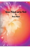 Horace Walpole and his World