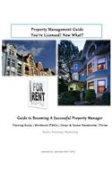 Property Management Guide - You're Licensed! Now What?