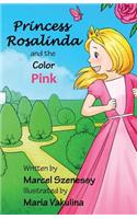 Princess Rosalinda and the Color Pink