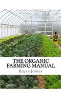 The Organic Farming Manual