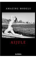 Amazing Models: Aijule: Uncensored Sensual Photos(2 Amazing Models)