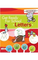Get Ready for School: Letters