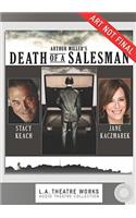 Death of a Salesman: (L.A. Theatre Works Audio Theatre Collections)