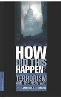 How Did This Happen? Terrorism and the New War