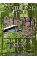 White Blaze Fever