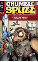 Chumble Spuzz Volume 2: Pigeon Man and Death Sings the Blues