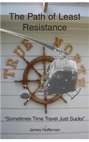The Path of Least Resistance