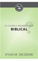 Is Church Membership Biblical?