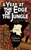 Year at the Edge of the Jungle