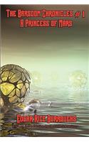 Barsoom Chronicles #1 a Princess of Mars