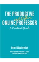 The Productive Online and Offline Professor