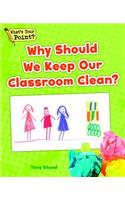 Why Should We Keep Our Classroom Clean?