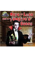 More or Less and a Vampire's Guess: (Spooky Math)