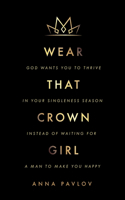 Wear That Crown, Girl