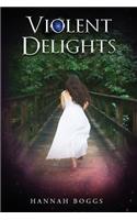 Violent Delights