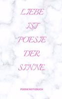 Liebe Ist Poesie Der Sinne.