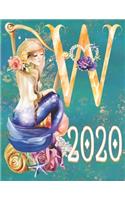 2020 Weekly Planner - Monogram Mermaid Initial "W": 12-Month Large Print Letter-Sized A4 Schedule Organizer by 52 Week Cornell Notes Monthly Calendar Designed in USA Starfish pearl rose flower sea oce