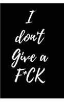 I Dont Give A Fck Cute Fancy Triangle Pattern Gift for Adult Woman Stress Relief 5 Minute Journal Writing