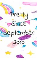 Pretty Since September 2010 Birthday Gift
