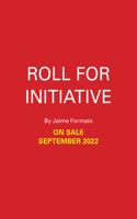 Roll for Initiative