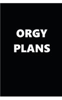 2020 Daily Planner Funny Theme Orgy Plans Black White 388 Pages