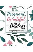 Pregnancy Planner - Pregnant, Beautiful & Badass