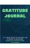 Gratitude Journal: A 52 Week Guide To Cultivate An Attitude Of Gratitude: Gratitude Journal With Favourite Bible Verses Paperback