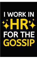 I Work In HR For The Gossip