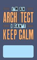I'm An Architect I Can't Keep Calm