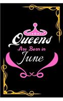 Queens Are Born In June - Blank Line Journal Notebook