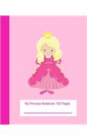 My Princess Notebook 150 Pages