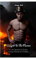 Caught in the Flames