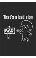 That's a bad sign