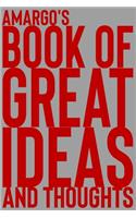 Amargo's Book of Great Ideas and Thoughts