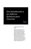 Una Introducción a los Aditivos Químicos para Concreto