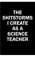 The Shitstorms I Create As A Science Teacher